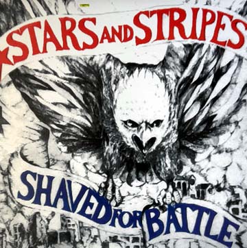 STARS AND STRIPES "Shaved For Battle" LP (White Vinyl)